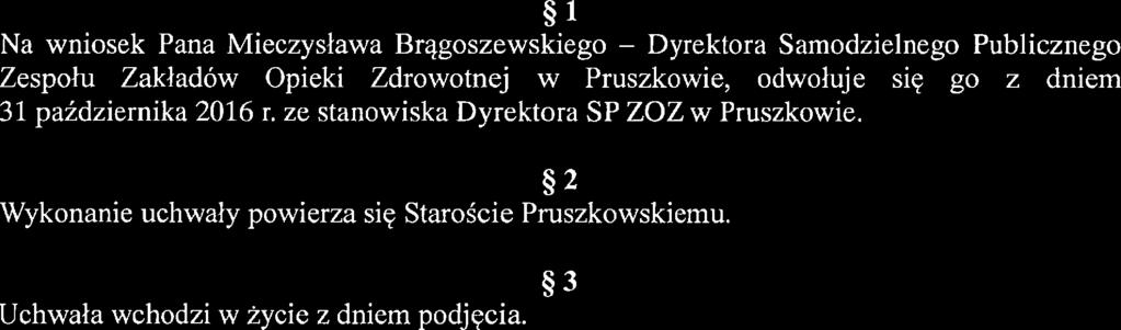 ze stanowiska Dyrektora SP ZOZ w Pruszkowie.