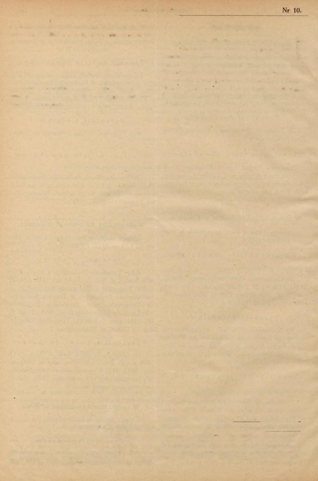 z Pińska do Brześcia n/b., ul. Dąbrowskiego 29; adw. W ołk Albert, z lwia do Duniłowicz, ul. Jaśniewicka 2. Zawieszony w czynnościach zawodowych: A dw. Grądzki Leon, w spr. D.-73/37, na czas od 1,X 31.