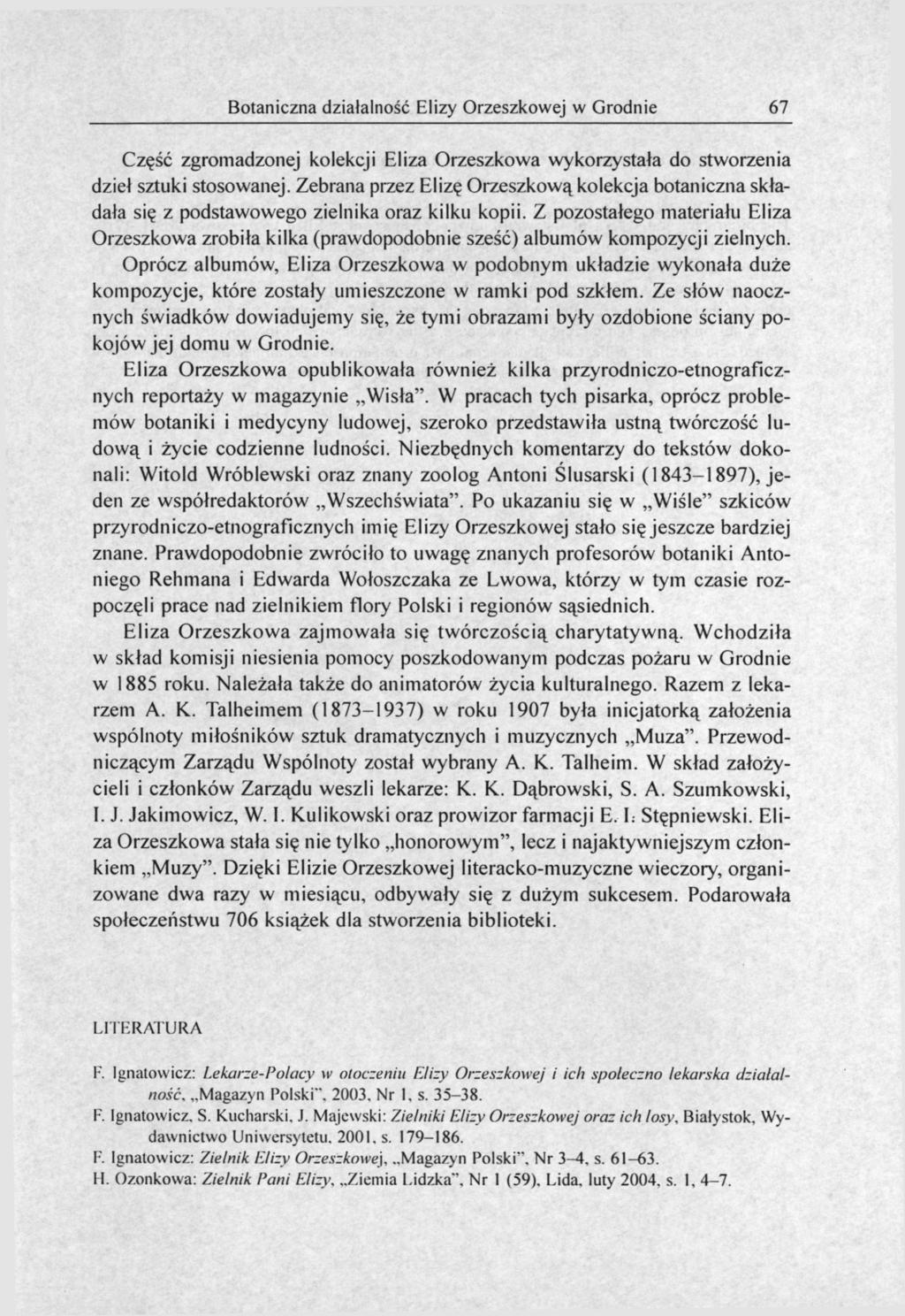 Botaniczna działalność Elizy Orzeszkowej w Grodnie 67 Część zgromadzonej kolekcji Eliza Orzeszkowa wykorzystała do stworzenia dzieł sztuki stosowanej.