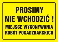 TABLICE BUDOWLANE Tablica UWAGA! Świeżo malowane Z-OA013 Tablica prosimy nie wchodzić!