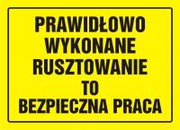 prawidłowo wykonane rusztowanie to bezpieczna praca
