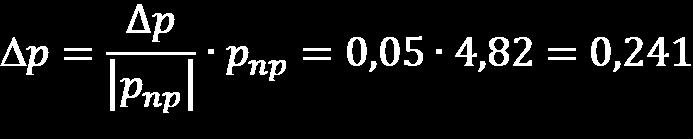 wyrażenie pomnożyć przez p np : Po zaokrągleniu Δp i p