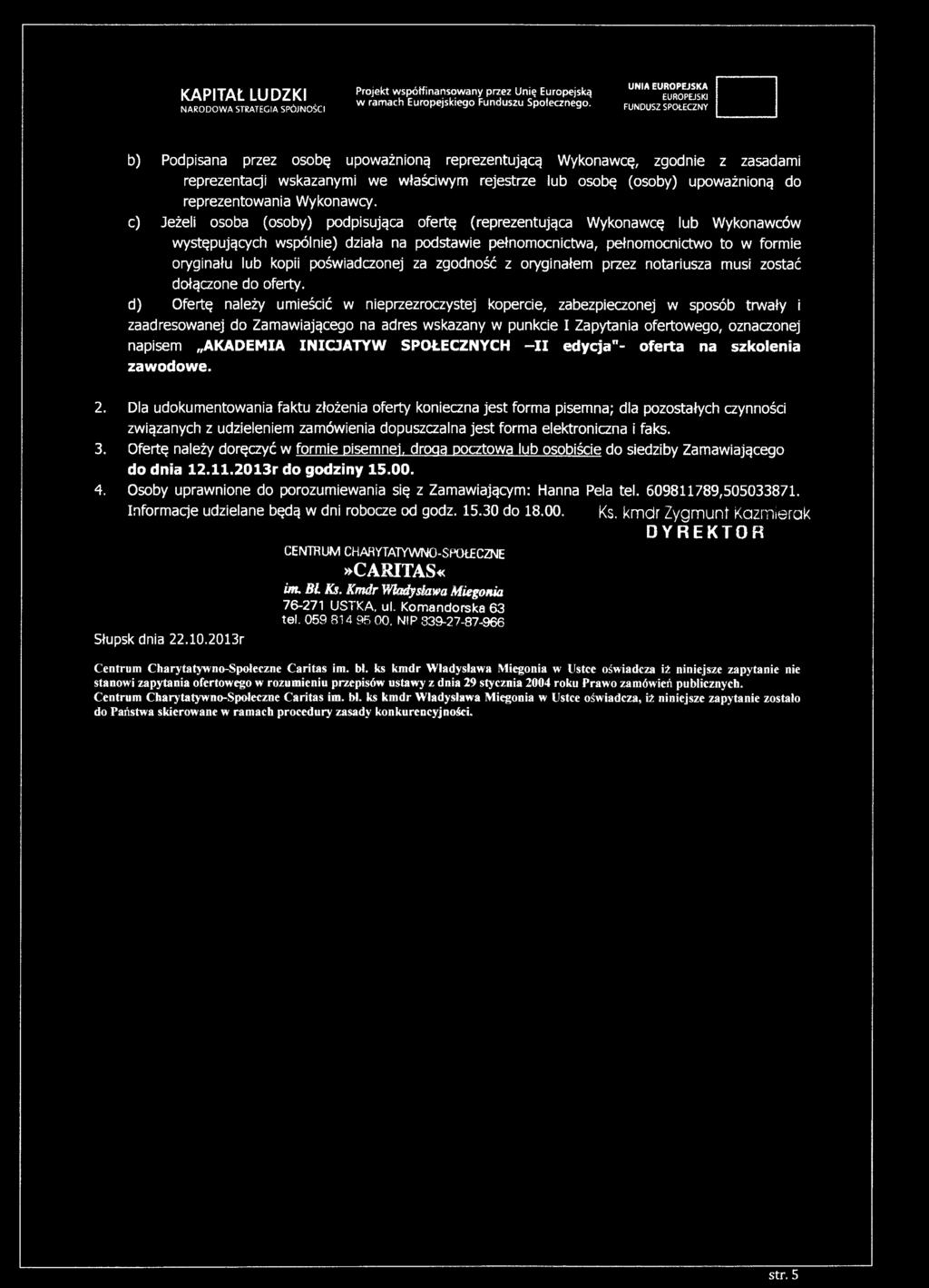 upoważnioną do reprezentowania Wykonawcy.