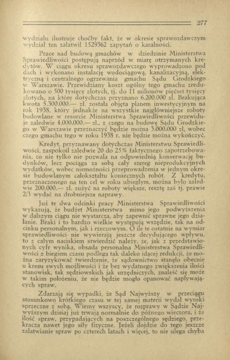 wydziału ilustruje choćby fakt, że w okresie sprawozdawczym wydział ten załatwił 1529362 zapytań o karalności.