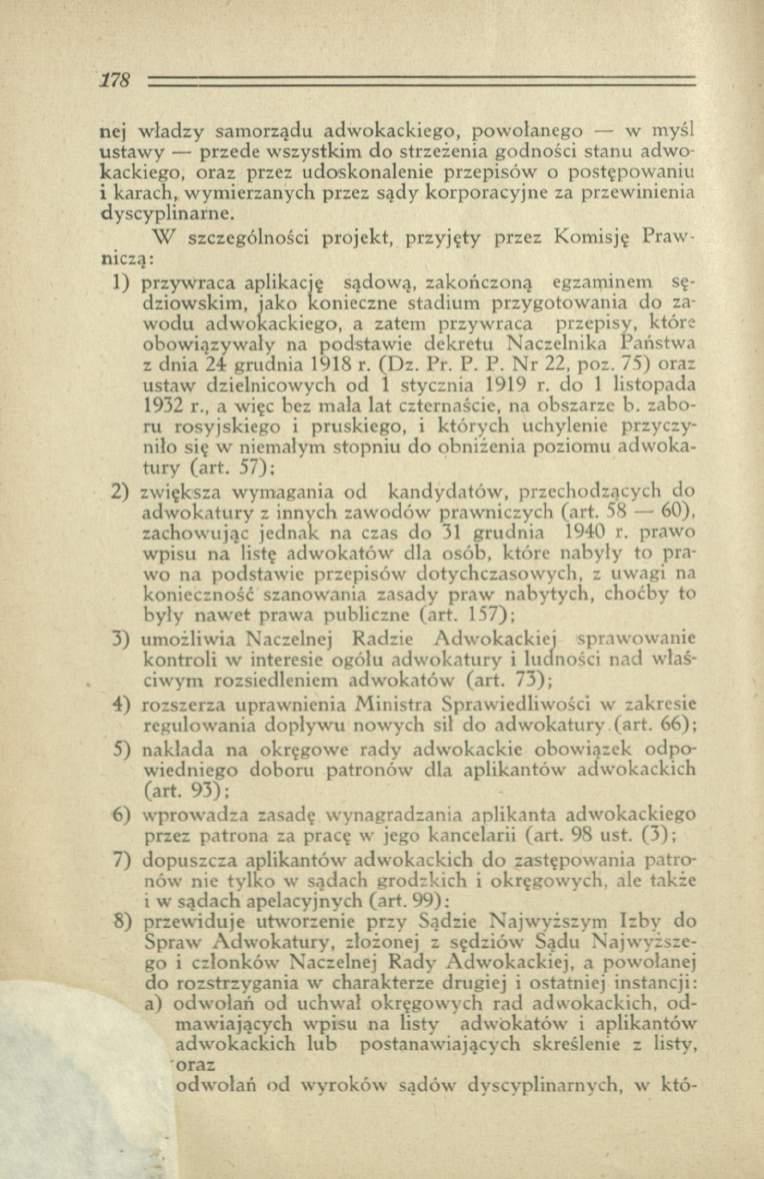 nej w ładzy sam orządu adw okackiego, pow ołanego w myśl ustaw y przede w szystkim do strzeżenia godności stanu adw o kackiego, oraz przez udoskonalenie przepisów o postępow aniu i karach, wym