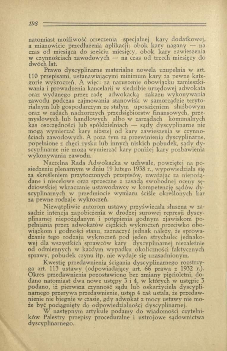 natom iast m ożliwość orzeczenia specjalnej kary dodatkow ej, a mianowicie przedłużenia aplikacji; obok k ary nagany na czas od miesiąca do sześciu miesięcy, obok kary zawieszenia w czynnościach zaw