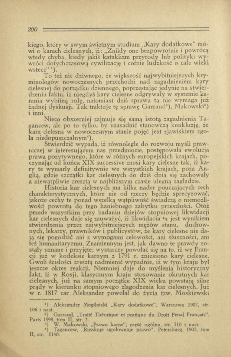 kiego, który w sw ym świetnym studium K ary dodatkow e m ó wi o karach cielesnych, iż: Z nikły one bezpow rotnie i pow rócą w tedy chyba, k ied y jakiś kataklizm przyrody lub polityki w y wróci