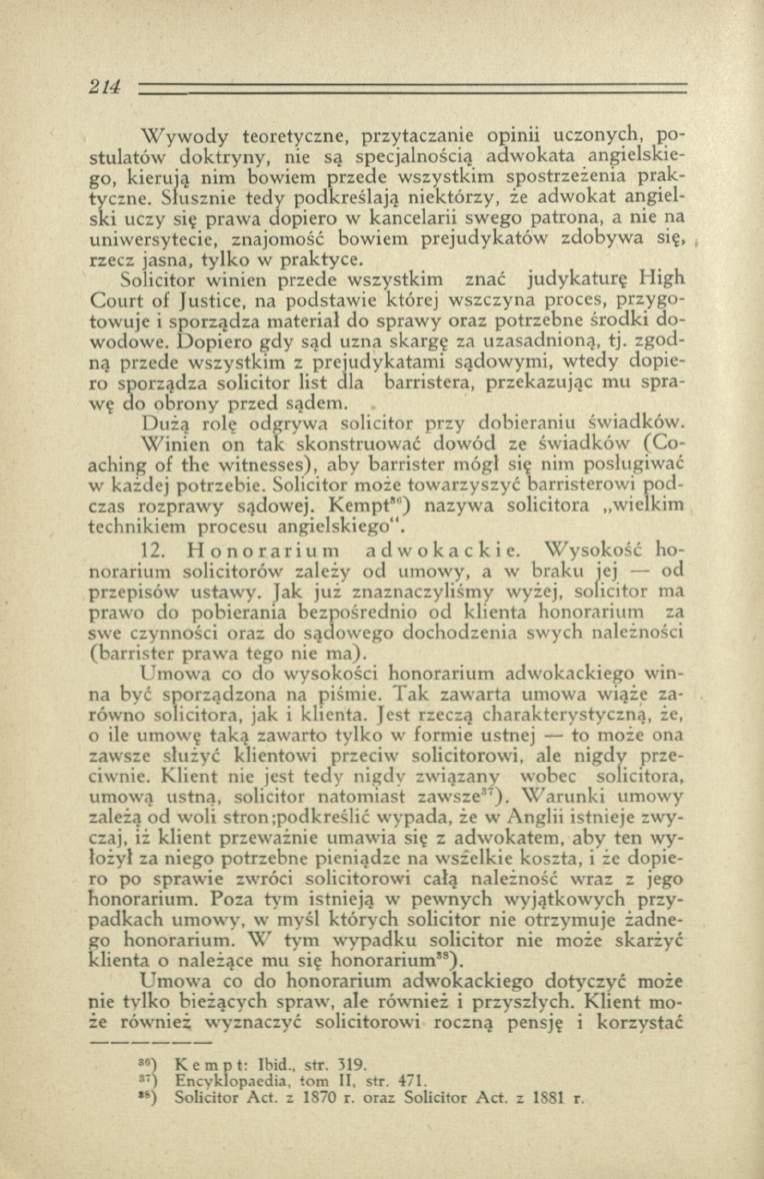 W y w o d y teoretyczne, przytaczanie opinii uczonych, postulatów d o k try n y, nie są specjalnością adw o kata angielskiego, kierują nim bowiem przede w szystkim spostrzeżenia p rak tyczne.