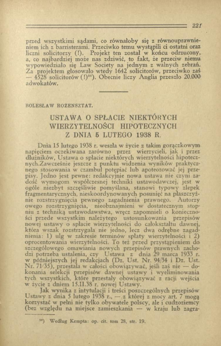 przed w szystkim i sądami, co równałoby się z równouprawnieniem ich z barristerami. Przeciwko temu wystąpili ci ostatni oraz liczni solicitorzy (1).