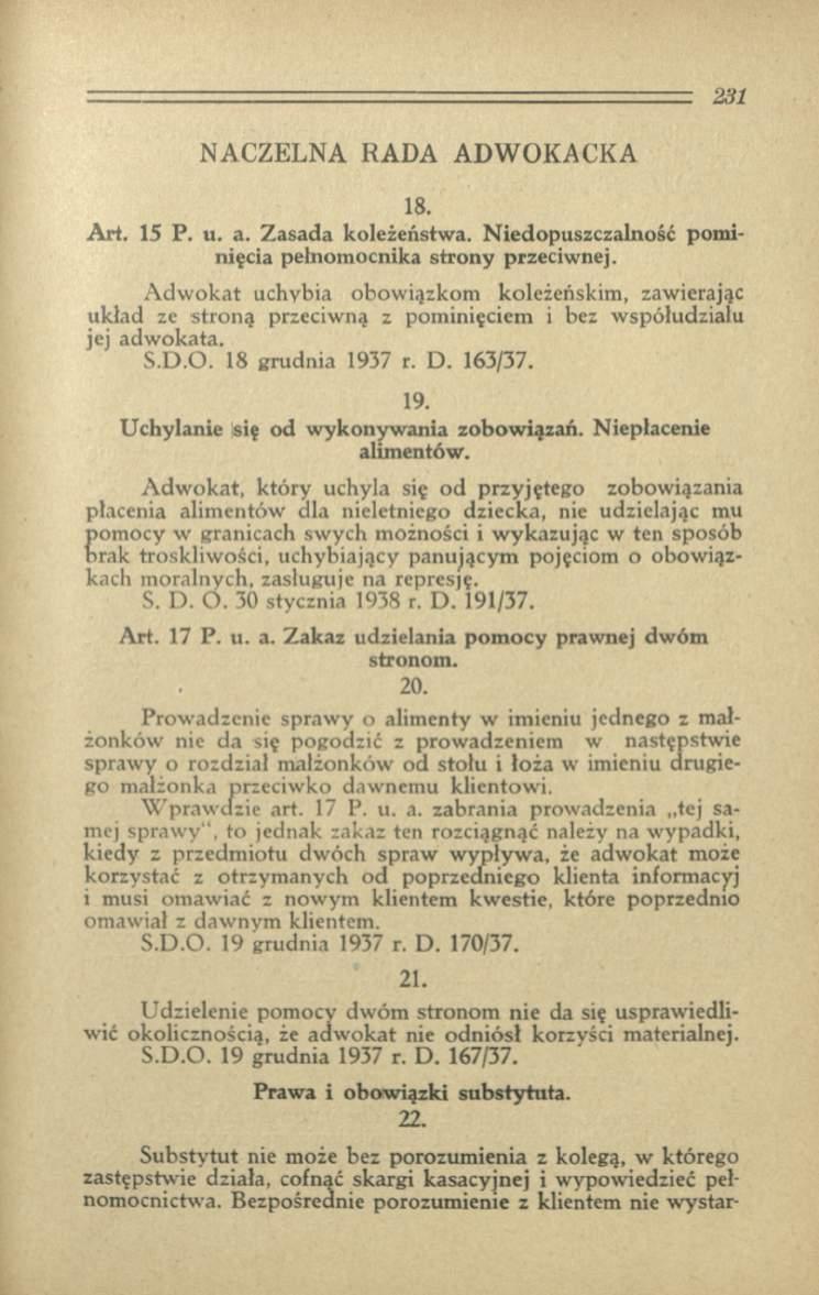 NACZELNA RADA ADWOKACKA 18. A rt. 15 P. u. a. Zasada koleżeństwa. Niedopuszczalność pominięcia pełnomocnika strony przeciwnej.