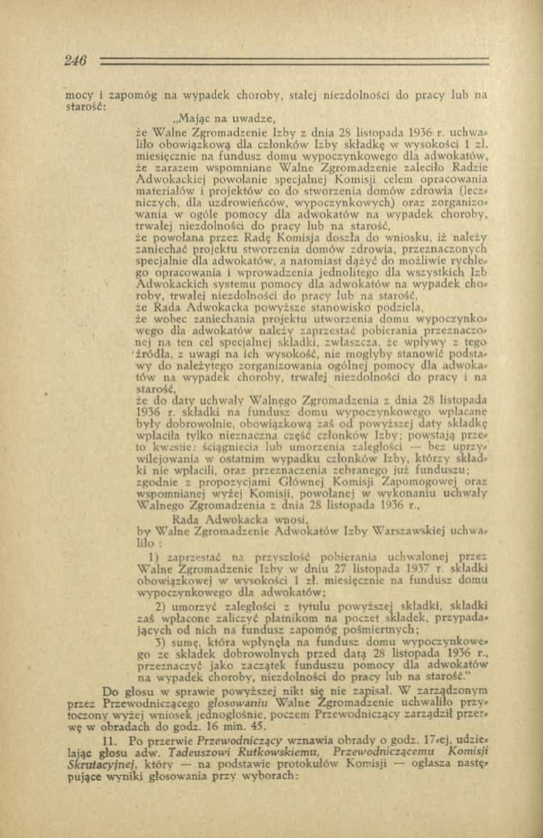 m ocy i zapom óg na w ypadek choroby, stałej niezdolności do pracy lub na starość: M ając n a uw adze, żc W alne Z grom adzenie Izby z dnia 28 listopada 1936 r.