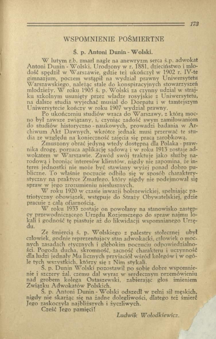WSPOMNIENIE POŚMIERTNE Ś. p. A ntoni D unin - W o lsk i. W lutym r.b. zmarł nagle na anew ryzm serca ś.p. adw okat A ntoni D unin - W olski. U rodzony w r.