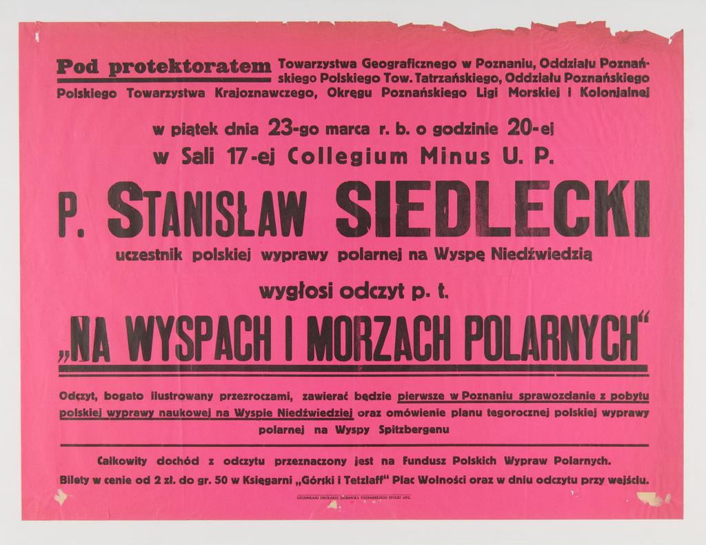 21. Afisz zawiadamiający o odczycie Stanisława Siedleckiego, który był fenomenalnym gawędziarzem i jego prezentacje