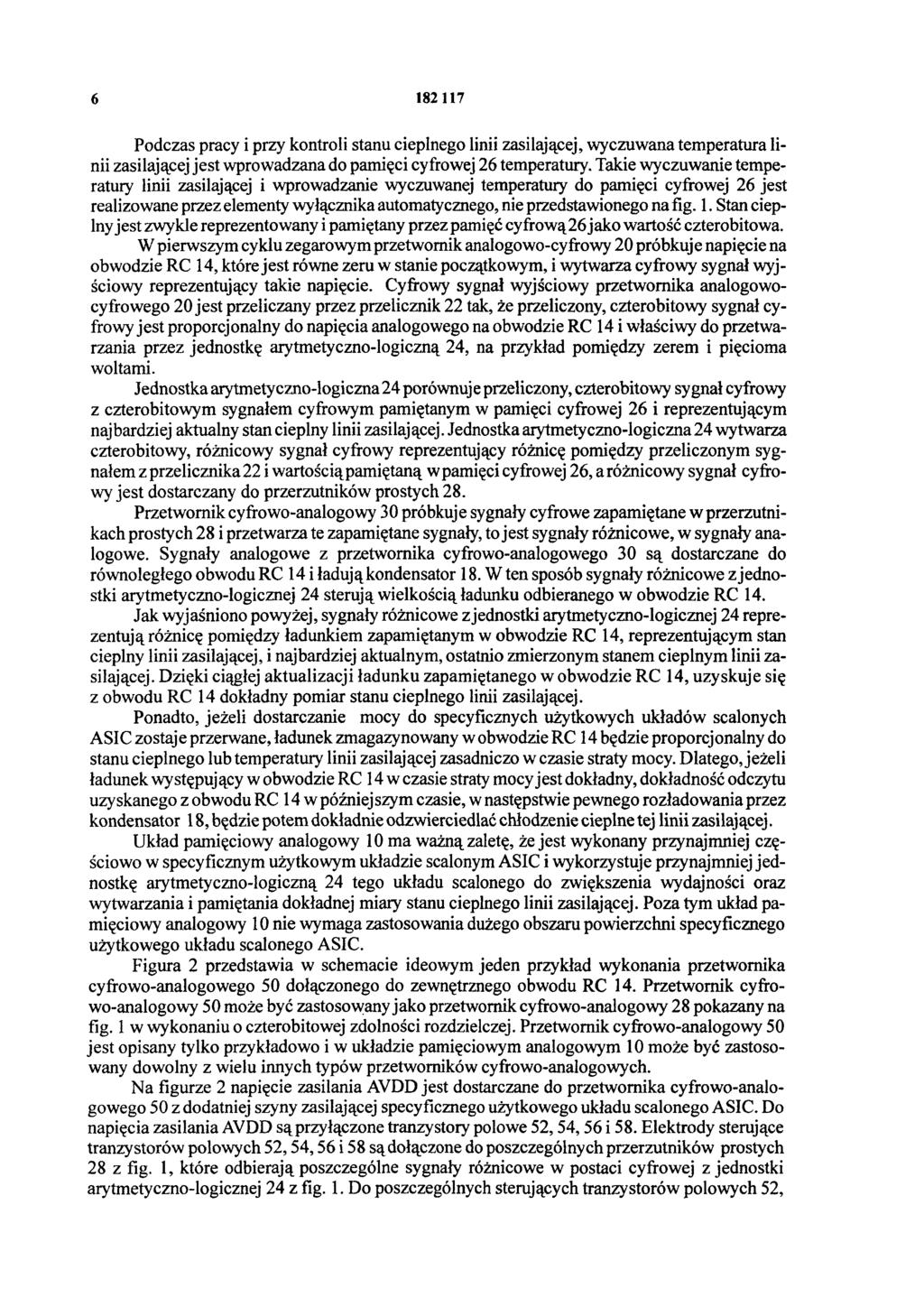 6 182 117 Podczas pracy i przy kontroli stanu cieplnego linii zasilającej, wyczuwana temperatura linii zasilającej jest wprowadzana do pamięci cyfrowej 26 temperatury.