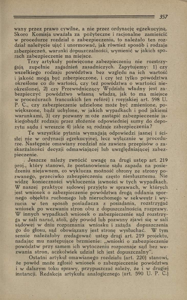 wany przez praw o cywilne, a nie przez ordynację egzekucyjną.