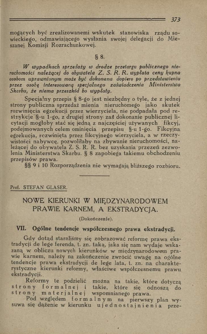 mogących być zrealizowanem i w sk u tek stanow iska rząd u sowieckiego, odm aw iającego w y słan ia swojej delegacji do M ieszanej K om isji R ozrachunkow ej. 8.