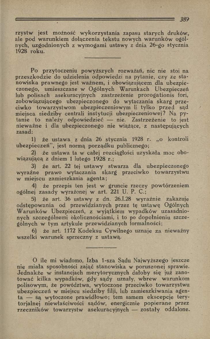 rzystw jest m ożność w y korzystania zapasu stary c h druków* ale pod w arunkiem dołączenia tek stu nowych w arunków ogólnych, uzgodnionych z w ym ogam i ustaw y z dnia 26-go stycznia 1928 roku.
