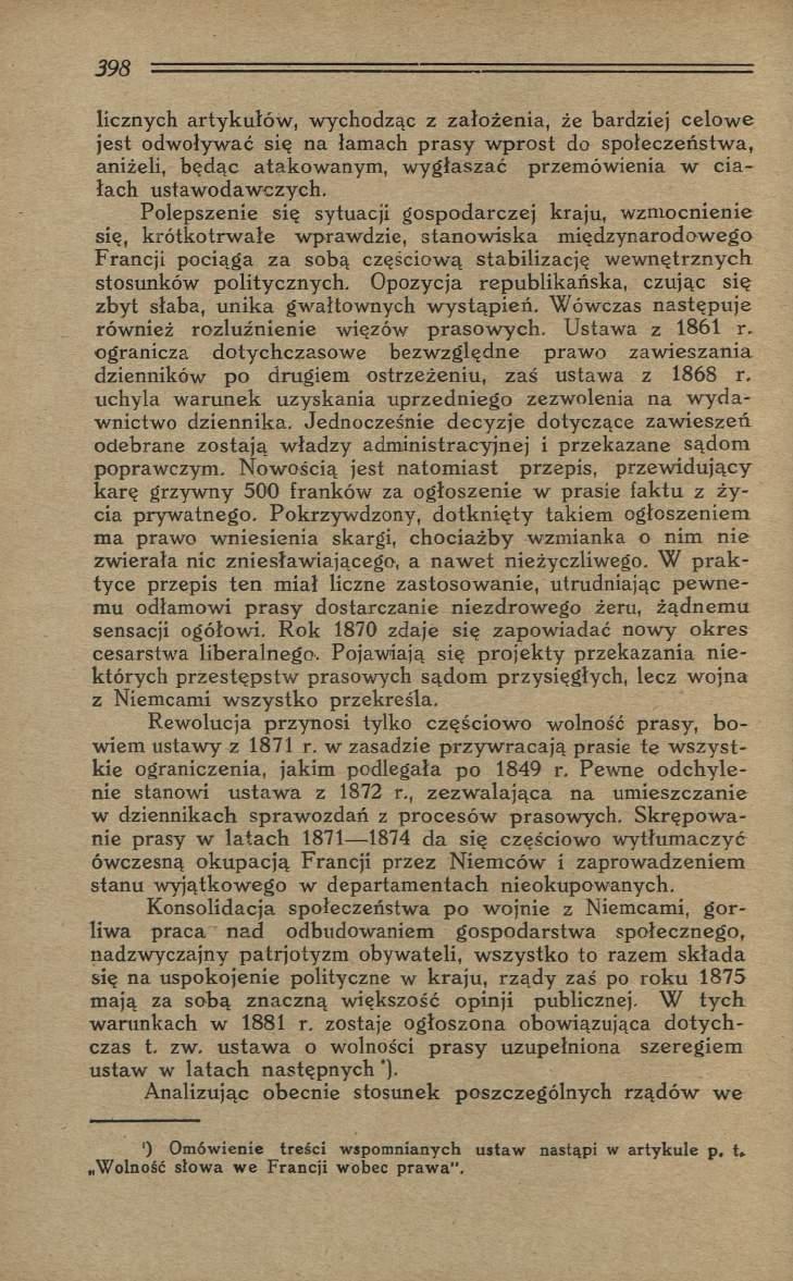 licznych artykułów, wychodząc z założenia, że bardziej celow e jest odwoływać się na łamach p rasy w p ro st do społeczeństw a, aniżeli, b ęd ąc atakow anym, w ygłaszać przem ów ienia w c ia łach