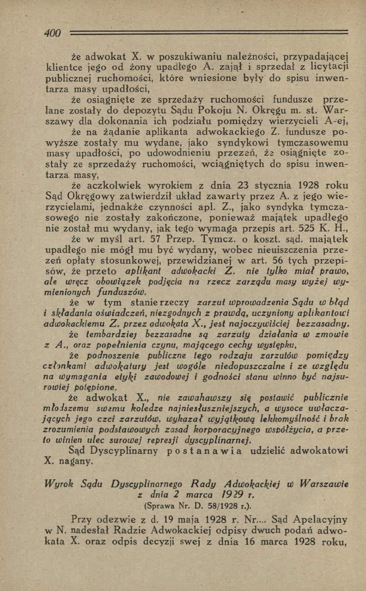 że adw okat X. w poszukiw aniu należności, przypadającej klientce jego od żony upadłego A.