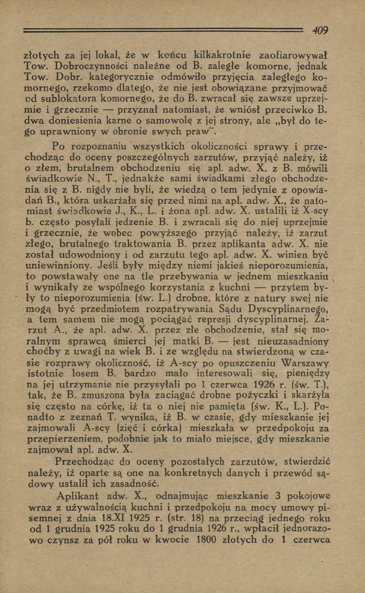 zło ty ch za jej lokal, że w końcu kilkakrotnie zaofiarow yw ał T ow. Dobroczynności należn e od B, zaległe kom orne, jednak T ow. D obr.