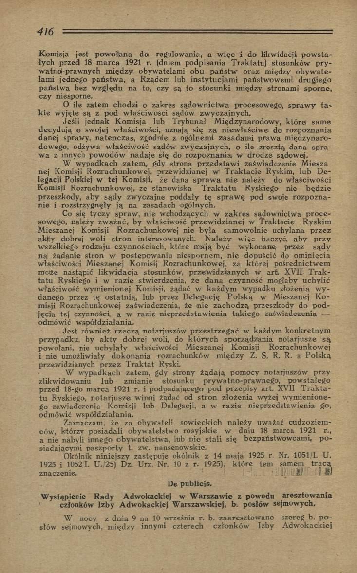 Komisja jest pow ołan a doi regulowania, a w ięc i do1 likwidacji p ow sta łych przed 18 m arca 1921 r.