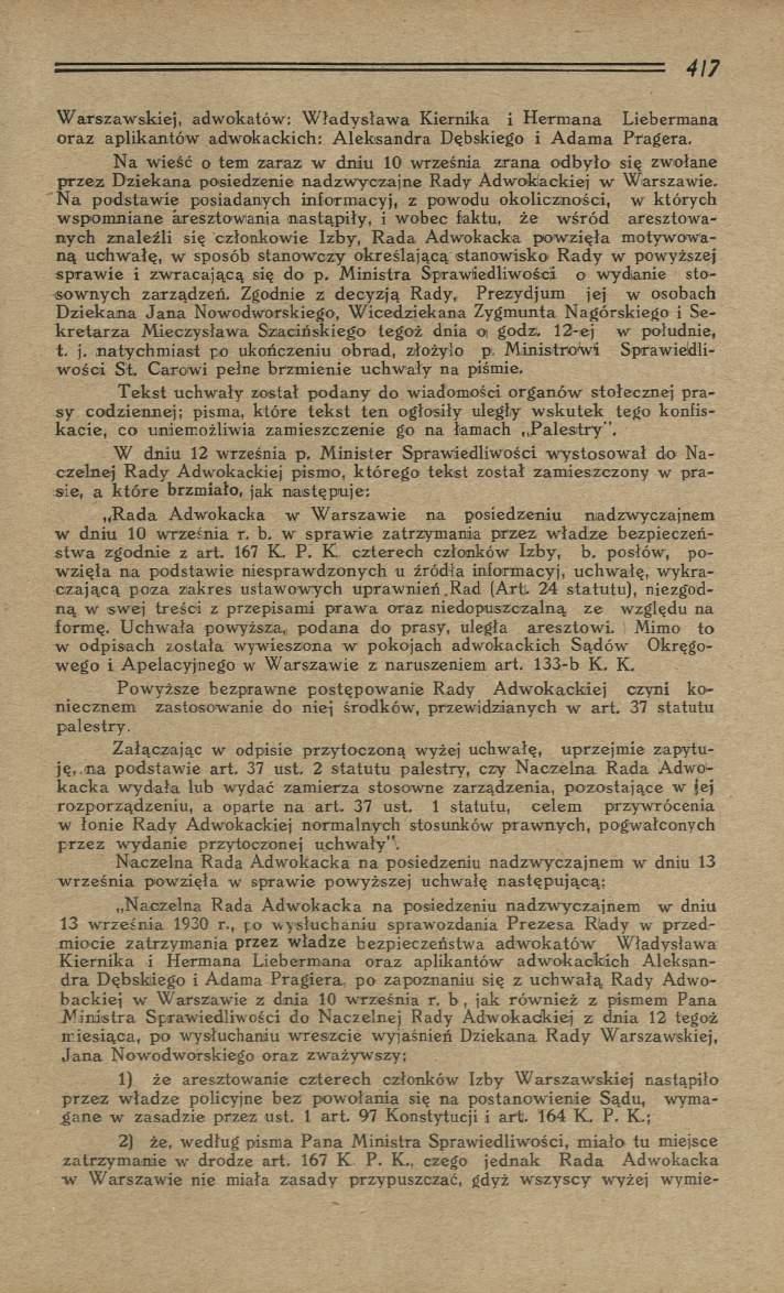 W arszaw skiej, adwokatów: W ład y sła w a Kiernika i H erm ana Liebermana oraz aplikantów adwokackich: A leksandra Dębskiego i A dam a Pragera.