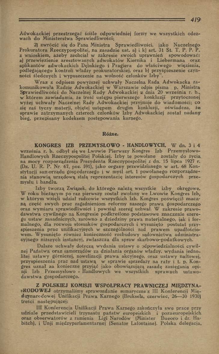 A dw okackiej p rzestrzeg ać ściśle odpow iedniej formy w e w szy stk ich odezw ach d o M in isterstw a Spraw iedliw ości; 2) zw ró cić się do P ana M in istra Spraw iedliw ości, jak o N aczelnego P
