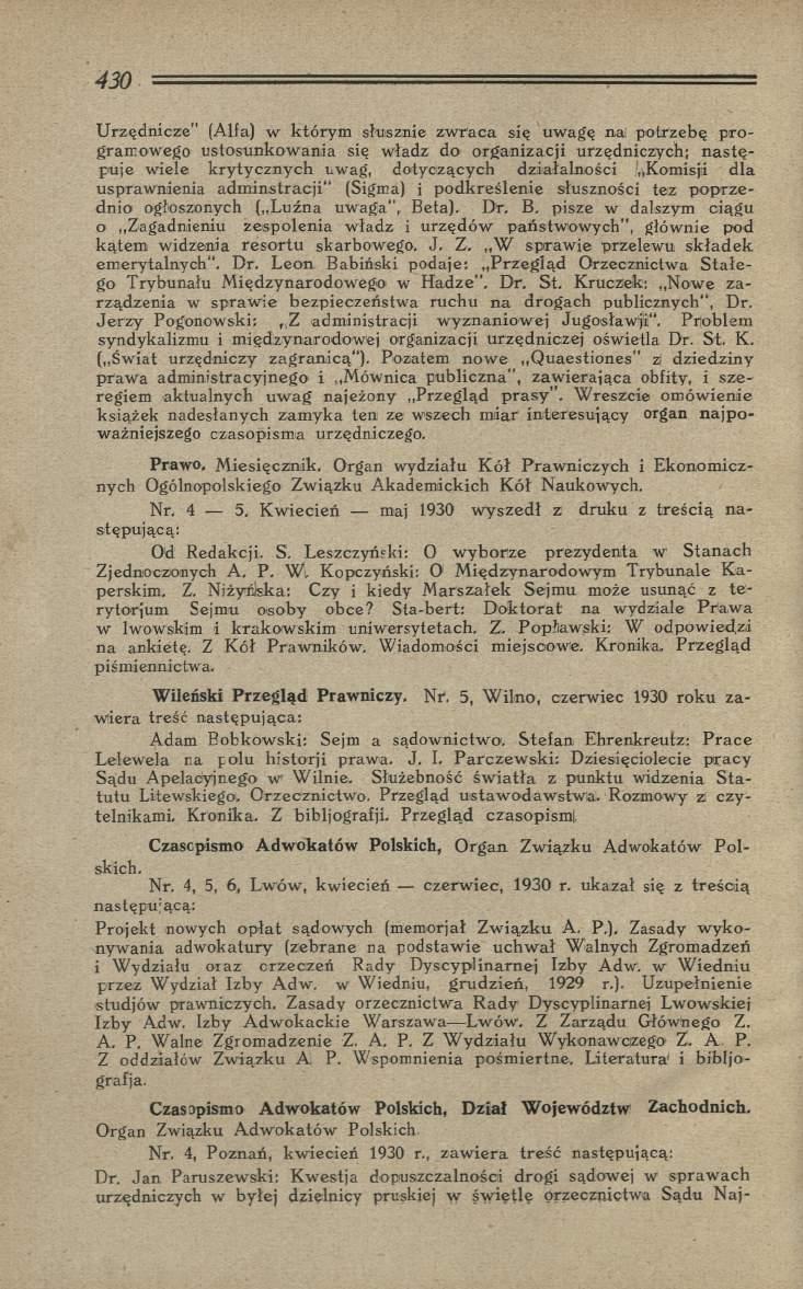 U rzęd nicze (Alfa) w k tórym słusznie z w rac a się uw agę nai potrzebę p ro gram ow ego u sto su n k o w an ia się w ładz do o rg an izacji urzędniczych; n a s tę p uje w iele k ry ty czn y ch