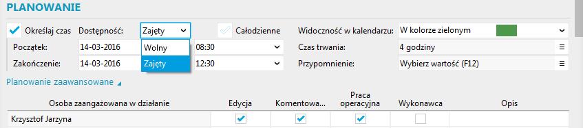 Ponadto w sekcji Planowanie formularza działania dodano pole Dostępność. Pozwala ono określić czy osoby zaangażowane w realizację działania, w czasie jego trwania będą zajęte czy wolne.