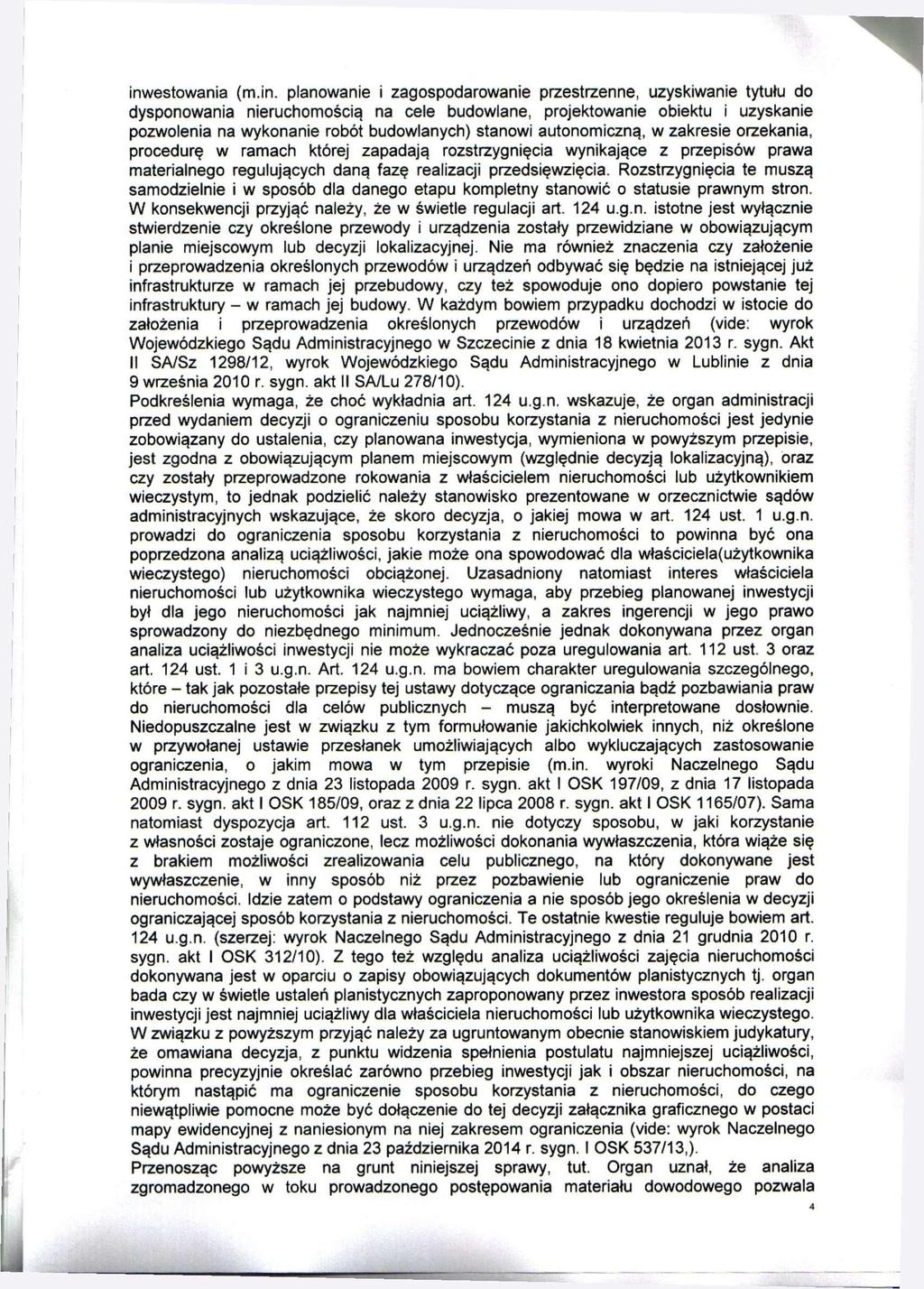 inwestowania (m.in. planowanie i zagospodarowanie przestrzenne, uzyskiwanie tytułu do dysponowania nieruchomością na cele budowlane, projektowanie obiektu i uzyskanie pozwolenia na wykonanie robót