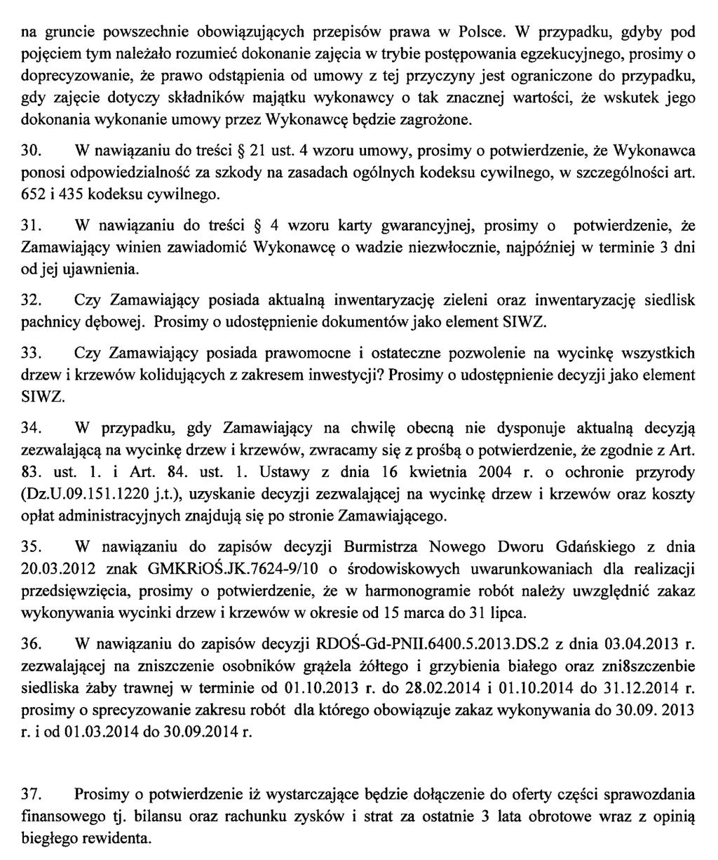 W odpowiedzi na postawione pytania Zamawiający udziela następującej odpowiedzi: Ad.1. Zamawiający potwierdza, że zgodnie pkt 7.1.7. oraz 7.1.8.