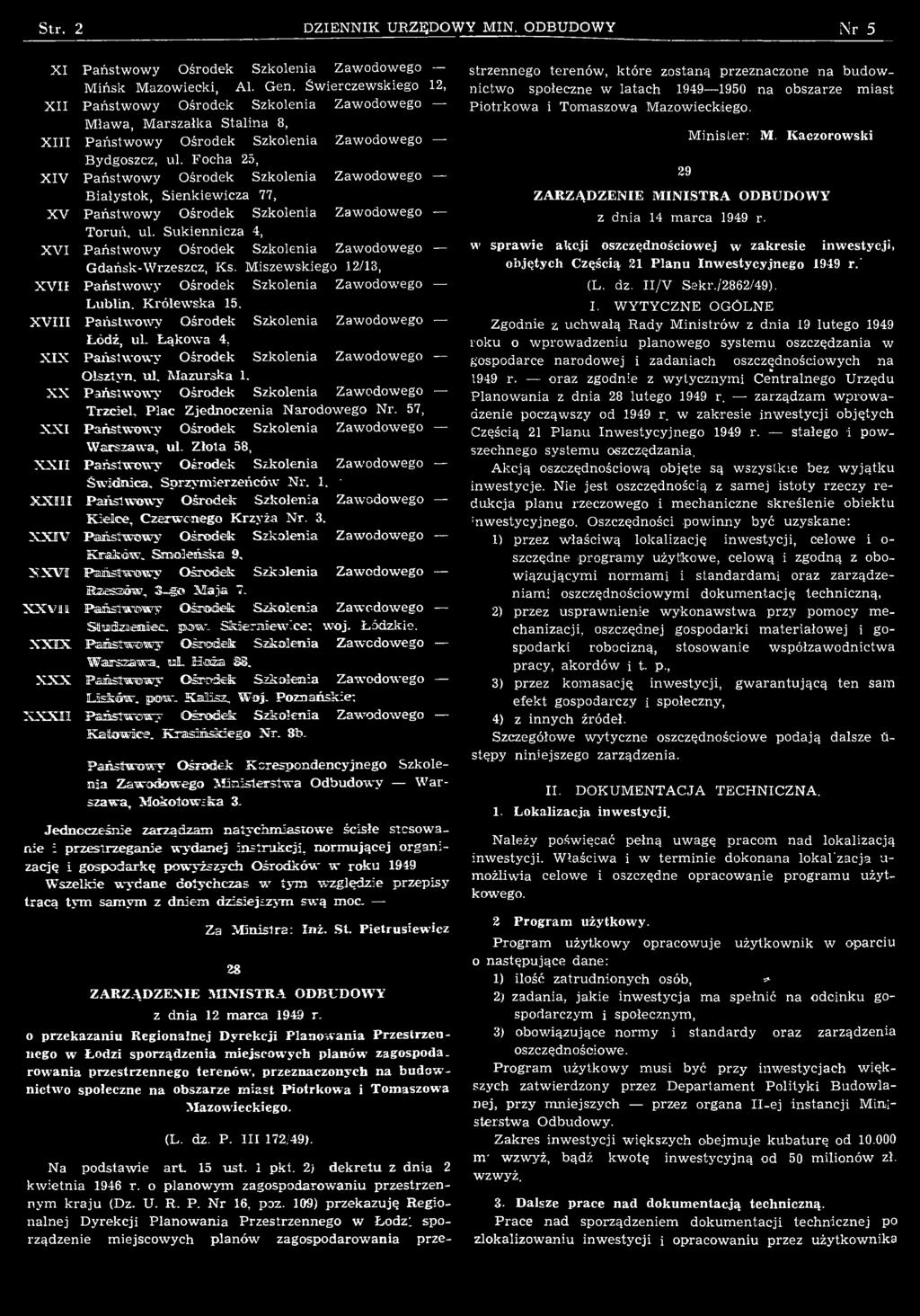 F ocha 25, X IV P aństw ow y O środek Szkolenia Zaw odow ego B iałystok, S ienkiew icza 77, XV P aństw ow y O środek Szkolenia Zaw odow ego T oruń, ul.