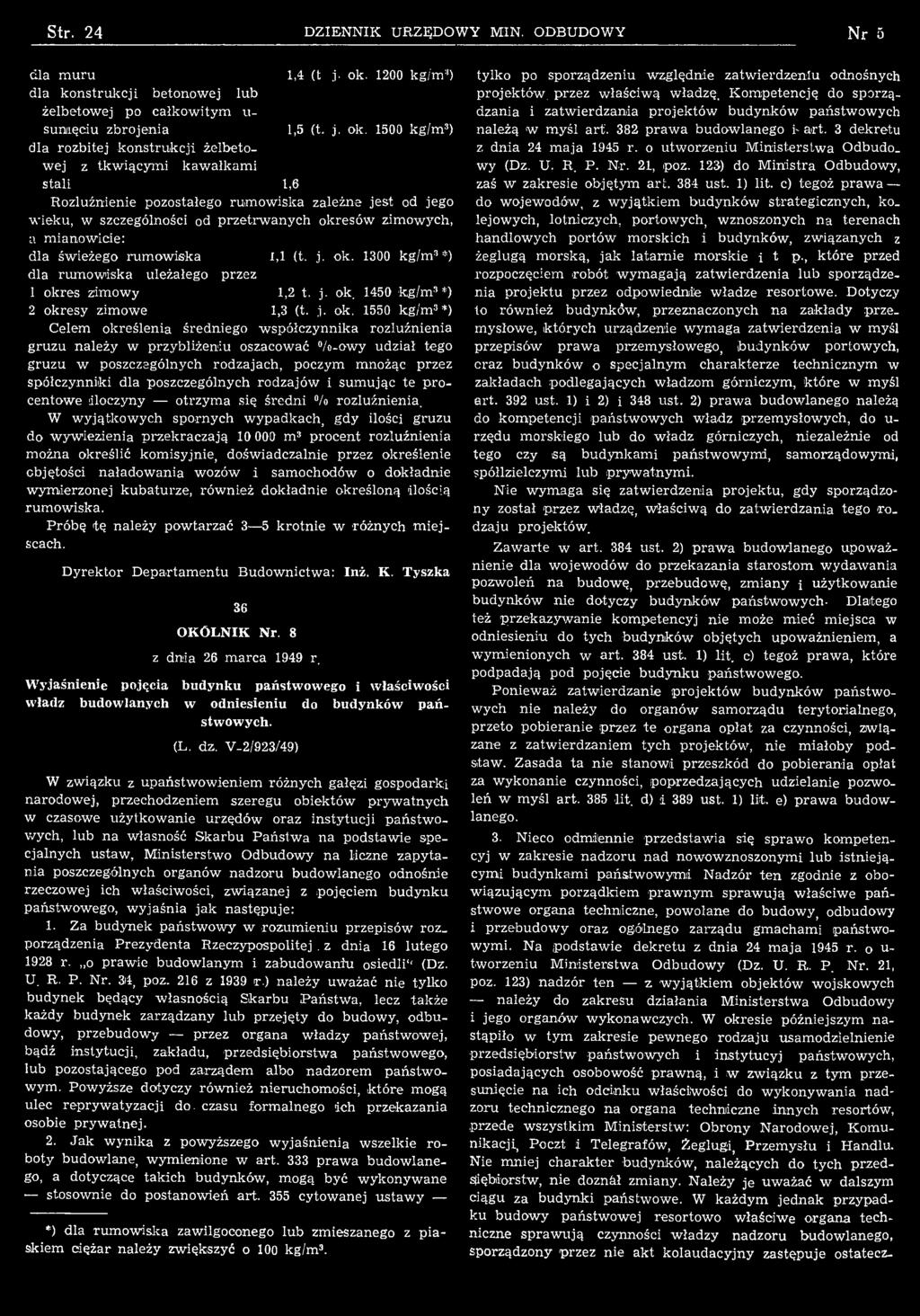 1500 k g /m 3) dla ro zb itej k o n stru k c ji żelbetow ej z tkw iącym i k aw ałk am i stali 1,6 R ozluźnienie pozostałego rum ow iska zależne je st od jego w ieku, w szczególności od p rzetrw anych