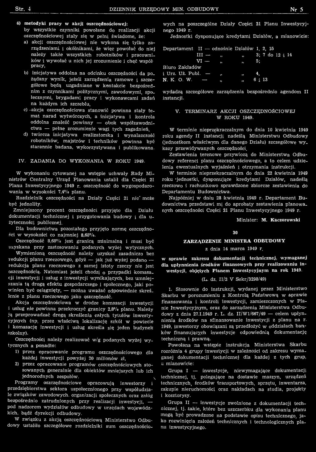 ykona się tylko zarząd zen iam i i okólnikam i, że w ięc pow ołać do niej należy także w szystkich ro b o tn ik ó w i p racow n i ków i w yw ołać u nich jej zrozum ienie i chęć w spółpracy, b) in