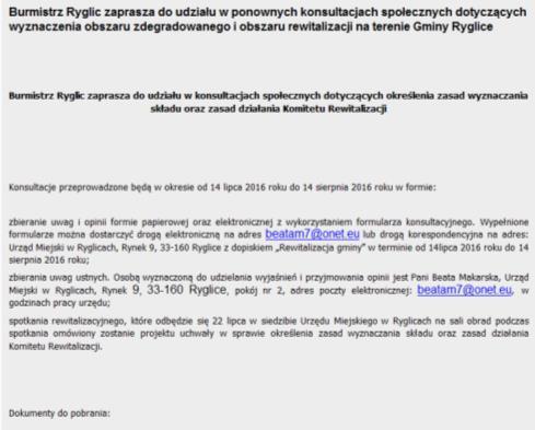 Co prawda ustawa mówi, iż komitet powinien zostać wyłoniony najpóźniej w ciągu 3 miesięcy od zakończenia prac nad dokumentem, niemniej jednak samorząd Ryglice zdecydował, iż chce już na tym etapie