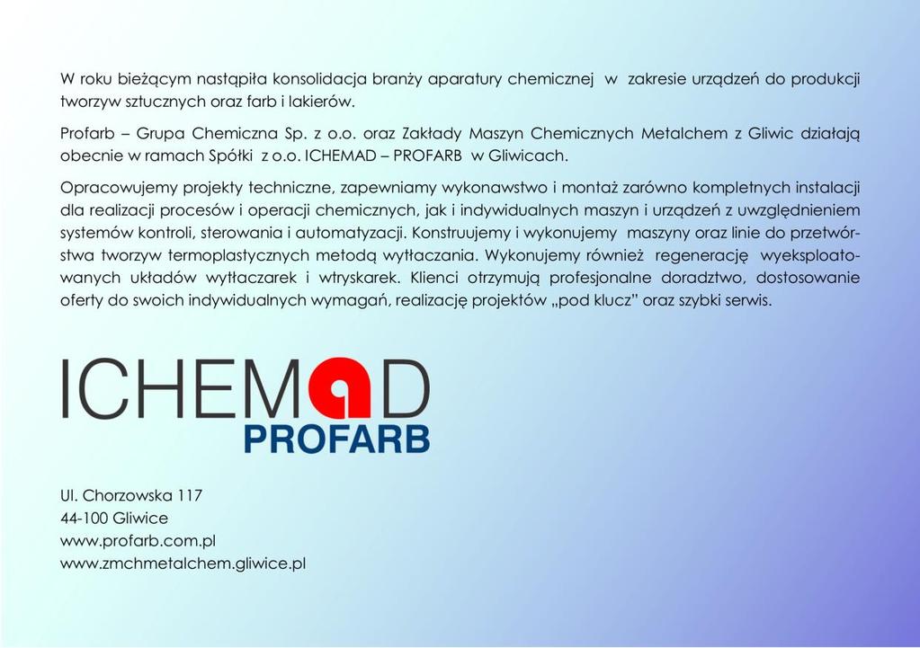 Natomiast w przypadku wyrobów chemicznych zanotowano regresję dynamiki przychodów i kosztów, gdzie tempo wzrostu kosztów produkcji jest wyższe o 0,2% w stosunku do