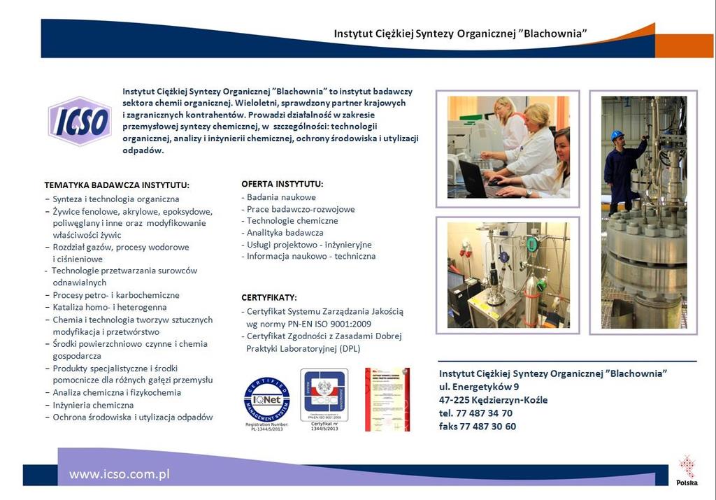 Porównanie dynamiki produkcji sprzedanej przetwórstwa przemysłowego oraz wyrobów chemicznych, farmaceutycznych, gumowych i z tworzyw sztucznych w latach 2011-2013 Źródło: Biuletyn statystyczny nr 7