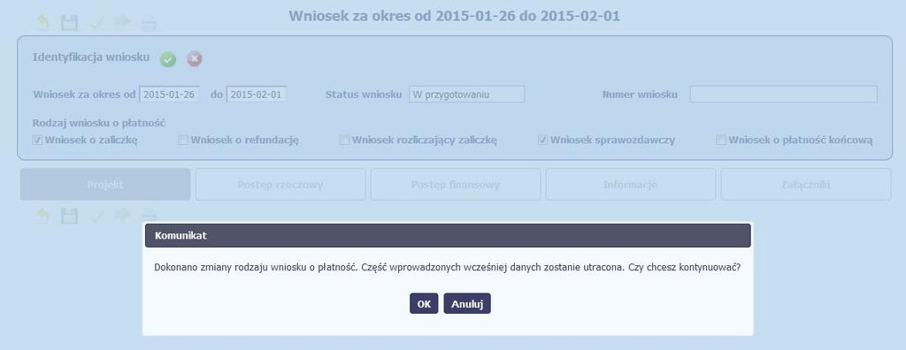 W takim przypadku masz możliwość wyboru funkcji OK, po wyborze której system zaprezentuje zmienioną kartę wniosku lub wybór funkcji Anuluj, która pozwoli cofnąć się do edycji sekcji Identyfikacja