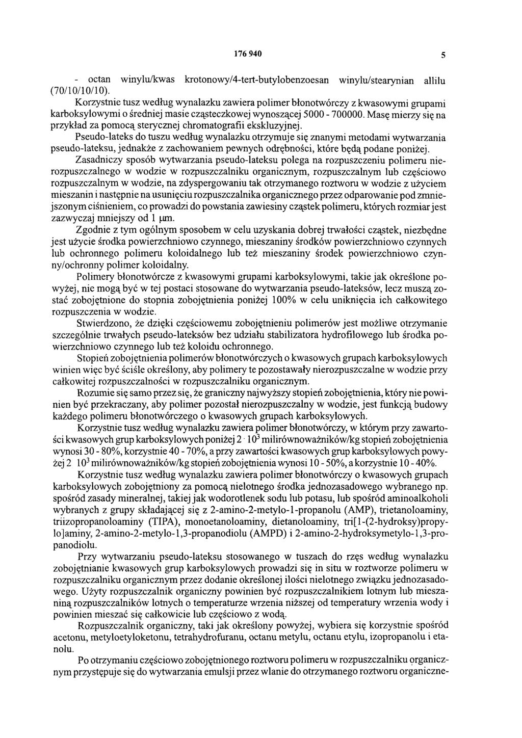 176 940 5 - octan winylu/kwas krotonowy/4-tert-butylobenzoesan winylu/stearynian allilu (70/10/10/10).