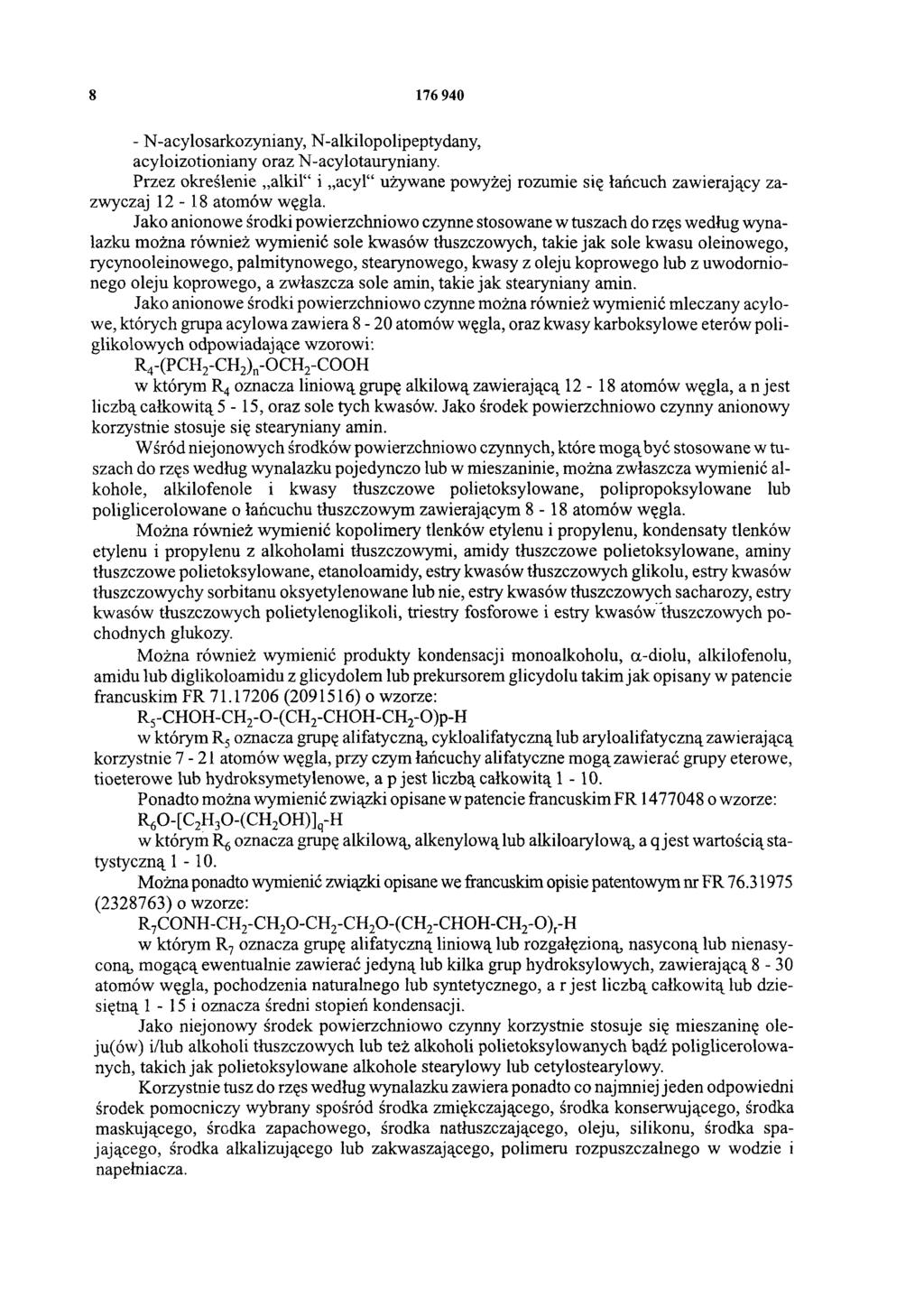 8 176 940 - N-acylosarkozyniany, N-alkilopolipeptydany, acyloizotioniany oraz N-acylotauryniany.