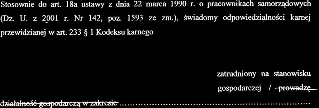 Nr 142, poz. 1593 ze zm.), Swiadomy odpowiedzialnosci karnej przewidzianej w art.