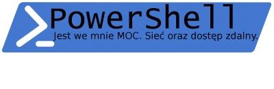 1 (Pobrane z slow7.pl) Jest we mnie MOC. Konfiguracja interfejsów sieciowych oraz dostępu zdalnego z wykorzystaniem PowerShella.