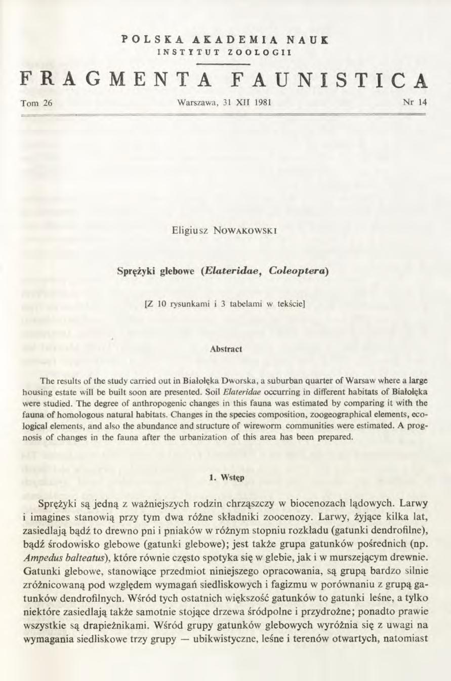 FRAGMENTA POLSKA AKADEMIA NAUK INSTYTUT ZOOLOGII FAUNISTICA Tom 26 Warszawa, 31 XII 1981 Nr 14 E l i g i u s z N o w a k o w s k i Sprężyki glebowe (E la te r id a e, C o le o p te rd ) [Z 10
