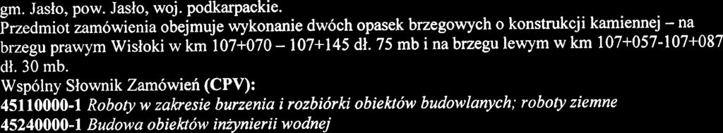 2b ustawy, a podmioty te bpdq braly udzial w realizacji czpici zamowienia musq one zalqczyk do oferty dokumenty wymienione w pkt. V.2. SIWZ. VI. Opis pnedmiotu zambwienia.