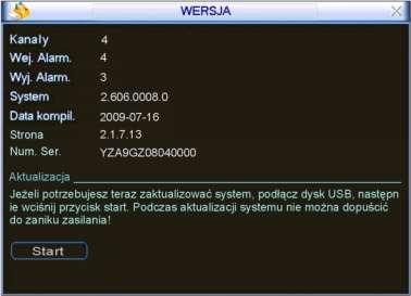 STRUKTURA MENU I OPIS DOSTĘPNYCH FUNKCJI Wersja oprogramowania systemowego Data produkcji Tutaj jest też możliwość dokonania aktualizacji oprogramowania jednakże z uwagi na duże ryzyko bezpowrotnego