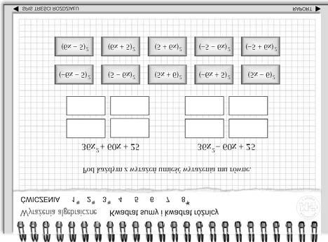 WYRAŻENIA ALGEBRAICZNE. Kwadrat sumy i kwadrat różnicy 21 Ćwiczenie 5. czas 5min Wpisz w kratki odpowiednie wyrażenia, tak aby otrzymać równość prawdziwą. Ćwiczenie 6.