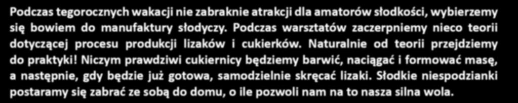 28. tydzień CUKIER LUKIER Podczas tegorocznych wakacji nie zabraknie atrakcji dla