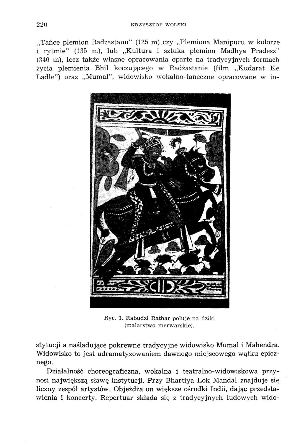 220 KRZYSZTOF WOLSKI "Tańce plemion Radżastanu".(125 m).