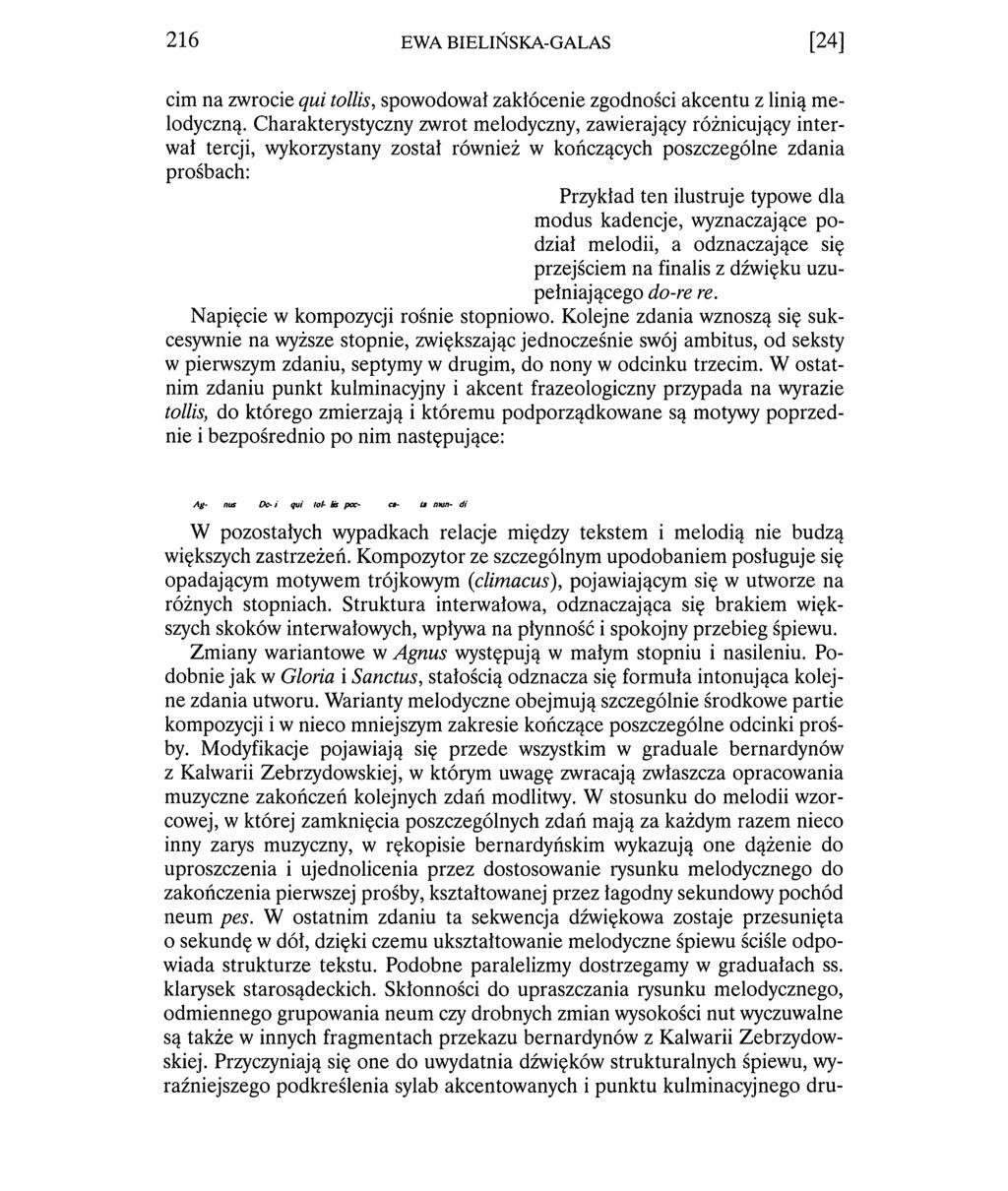 2 1 6 EWA BIELIŃSKA-GALAS [24] cim na zwrocie ąui tollis, spowodował zakłócenie zgodności akcentu z linią m e lodyczną.