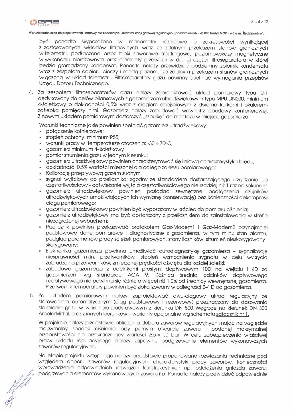Slr.4z12 Warunk technczne projektowana I budowy dla zddcflia Prl.Oudowo sacj gazowej regulacyjno - pomarowej Q.= 40000 Nrnqh MOP 6Gw n. Śledzejowlo.